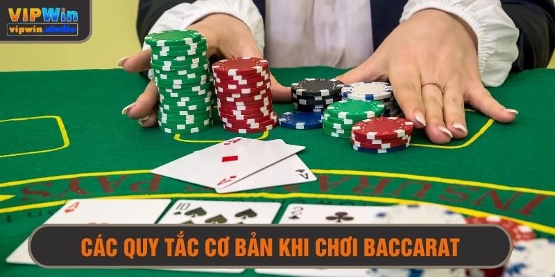 Mẹo Chơi Baccarat - Bí Kíp Vàng Từ Các Cao Thủ Cờ Bạc 3 Các quy tắc cơ bản cần nắm khi chơi baccarat online