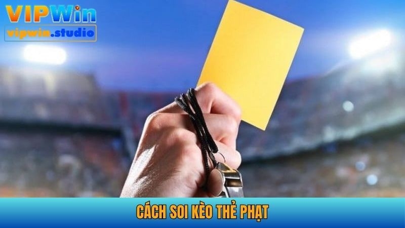 3+ Cách Soi Kèo Thẻ Phạt Bất Bại Dành Cho Mọi Bet Thủ 1 Cách soi kèo thẻ phạt
