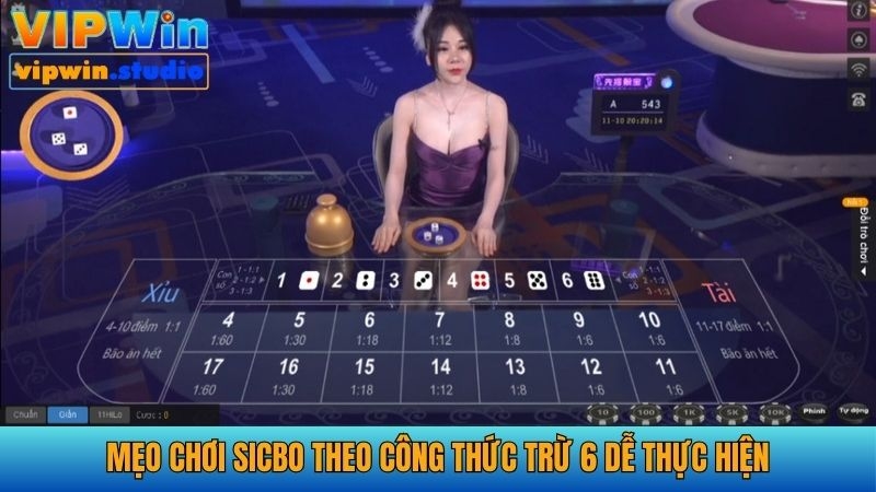 Mách Bạn 3+ Mẹo Chơi Sicbo Hiệu Quả Từ Các Cao Thủ 3 Đặt cược Sicbo theo công thức trừ đi 6 rất dễ thực hiện