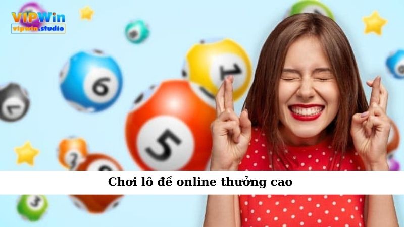 1 Điểm Lô Bao Nhiêu Tiền Khi Chơi Offline, Online? 3 Chơi lô đề online thưởng cao