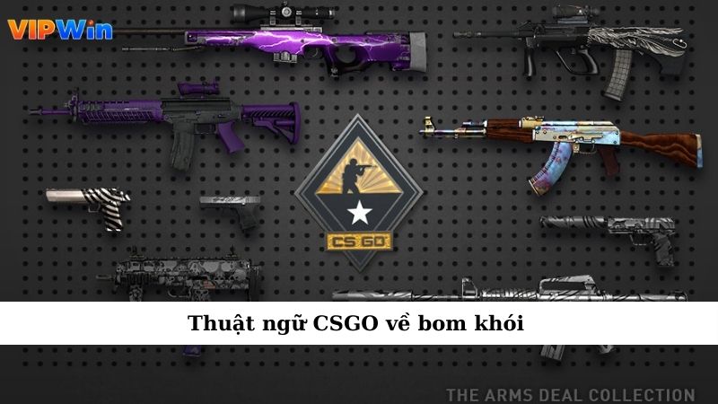 Thuật ngữ CSGO về bom khói